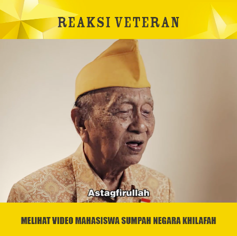 VIRAL: Reaksi veteran saksikan video sumpah negara khilafah