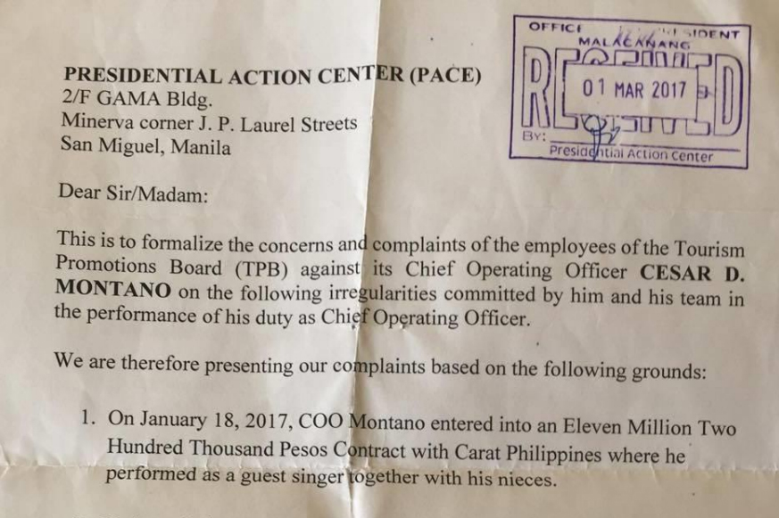 COMPLAINT RECEIVED. The copy of the complaint against Tourism Promotions Head Cesar Montano was received by the Presidential Action Center on March 1, 2017. 