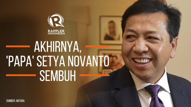 SAKSIKAN: Akhirnya 'Papa' Setya Novanto sembuh